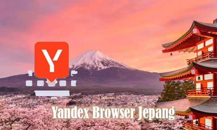 yandex browser jepang