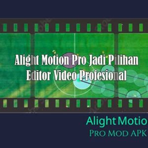 alight motion pro aplikasi edit video